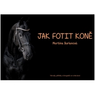 JAK FOTIT KONĚ MARTINA BURIANOVÁ